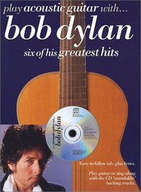 Play Acoustic Guitar With: Bob Dylan (Bob Dylan)