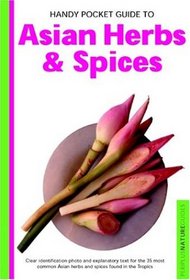 Handy Pocket Guide to Asian Herbs  Spices (Periplus Nature Guides)