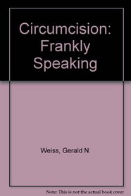 Circumcision: Frankly Speaking