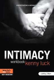 Intimacy: Understanding a Woman's Heart Workbook