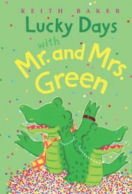 Lucky Days With Mr. And Mrs. Green (Turtleback School & Library Binding Edition)