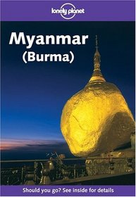 Lonely Planet Myanmar (Burma) (Lonely Planet Myanmar (Burma))