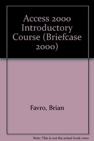 Access 2000 Introductory Course (Briefcase 2000)
