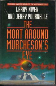 The Moat Around Murcheson's Eye (aka The Gripping Hand) (Moties, Bk 2)