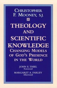 Theology and Scientific Knowledge: Changing Models of God's Presence in the World