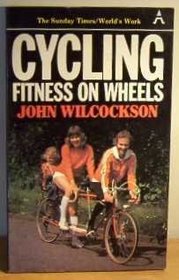 Cycling: Fitness on Wheels