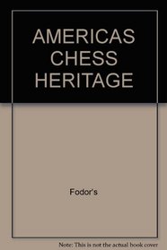 Americas Chess Heritage