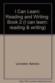 I Can Learn: Reading and Writing (I Can Learn: Reading and Writing)