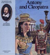 Antony and Cleopatra (Shakespeare for everyone)