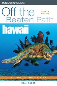 Hawaii Off the Beaten Path, 8th (Off the Beaten Path Series)