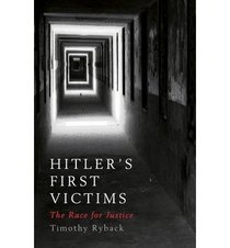Hitler's First Victims: The Quest for Justice