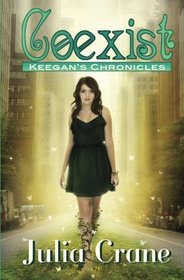 Coexist: Keegan's Chronicles (Volume 1)