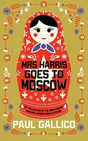 Mrs Harris Goes to Moscow (Mrs. 'Arris, Bk 4)