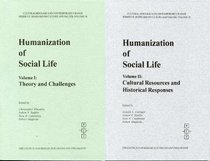 Humanization of Social Life, (Cultural Heritage and Contemporary Change, Ser. VII, Vol. 18 & 19) 2 Vol. Set