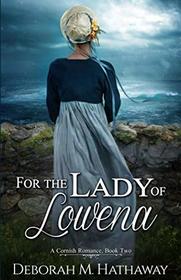 For the Lady of Lowena (A Cornish Romance)