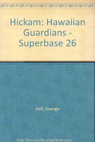 Hickam: Hawaiian Guardians - Superbase 26