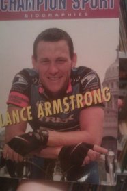 Lance Armstrong (Champion Sport Biography)
