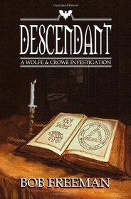 Descendant: A Wolfe & Crowe Investigation