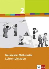 Wochenplan Mathematik. Lehrerleitfaden 2. Mit CD-ROM