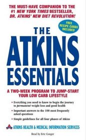The Atkins Essentials : A Two-Week Program to Jump-start Your Low Carb Lifestyle