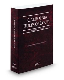 California Rules of Court - State, 2012 ed. (Vol. I, California Court Rules) (California Rules of Court. State and Federal)