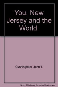 You, New Jersey and the World