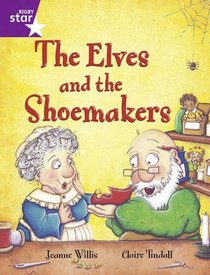 The Elves and the Shoemaker: Year 2/P3 Purple level (Rigby Star)
