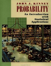 Probability : An Introduction with Statistical Applications
