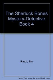The Sherluck Bones Mystery-Detective Book No. 4 (Bantam Skylark Book.)