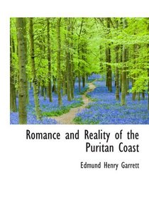 Romance and Reality of the Puritan Coast