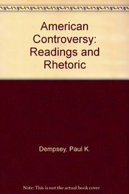 American Controversy: Readings and Rhetoric