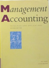 Management Accounting: Principles and Applications