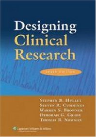 Designing Clinical Research: An Epidemiologic Approach