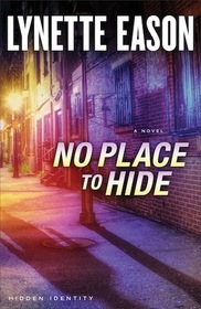No Place to Hide (Hidden Identity, Bk 3)