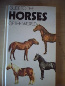 GUIDE TO THE HORSES OF THE WORLD