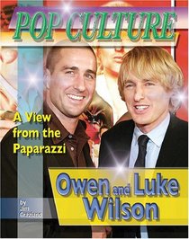 Owen & Luke Wilson (Popular Culture: a View from the Paparazzi)