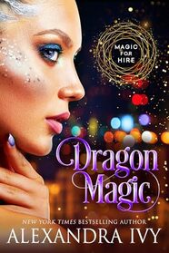 Dragon Magic (Magic for Hire)