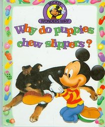 Why Do Puppies Chew Slippers? (Mickey Wonders Why)