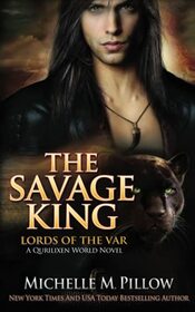 The Savage King: A Qurilixen World Novel (Lords of the Var)