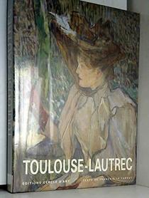 Toulouse-Lautrec (Les Grands peintres) (French Edition)
