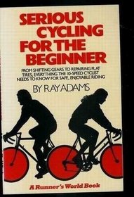 Serious Cycling for the Beginner