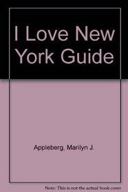 I LOVE NEW YORK GUIDE REVISED EDITION