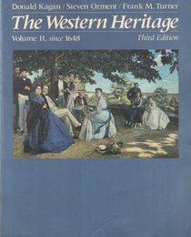 The Western Heritage: Volume II, since 1648