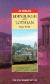 Edinburgh and the Lothians: Edinburgh and the Lothians (25 Walks Series)