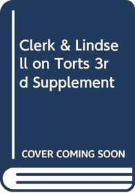 Clerk and Lindsell on Torts: 3rd Supplement (Common Law Library)