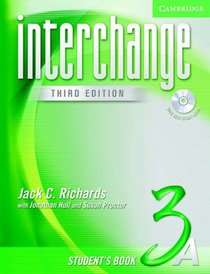 Interchange Student's Book 3A with Audio CD (Interchange Third Edition)
