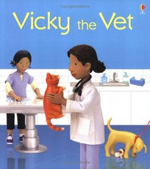 Vicky the Vet (Jobs People Do)