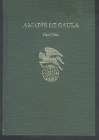 Amadis de Gaula (Twayne's world authors series ; TWAS 372 : Spain)