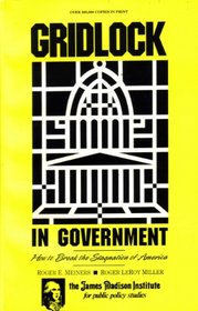 Gridlock in Government: How to Break the Stagnation of America