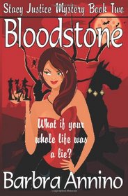Bloodstone: A Reluctant Witch Mystery: Stacy Justice Book Two (Volume 2)